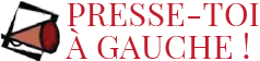 Logo Presse-toi à gauche !